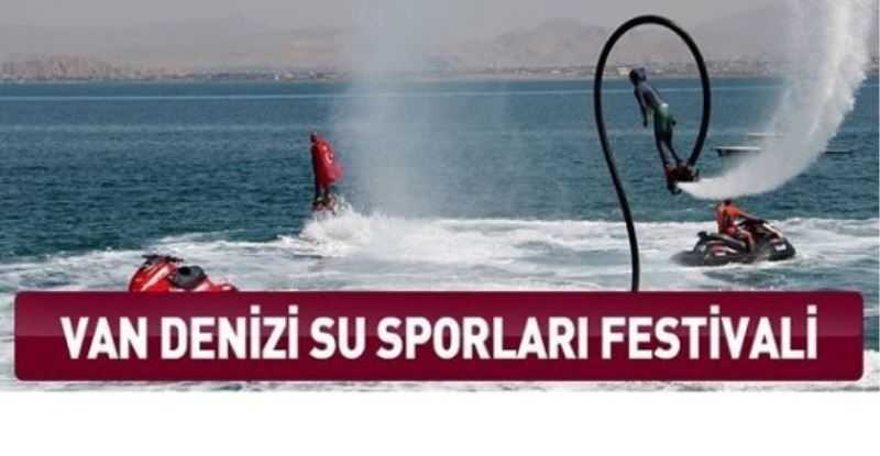 Van Denizi Su Sporları Festivali başladı