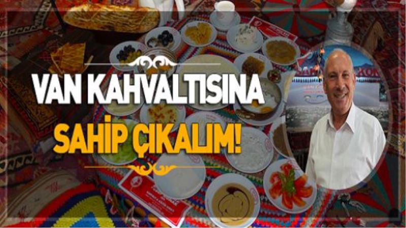 VAN KAHVALTISINA SAHİP ÇIKALIM!