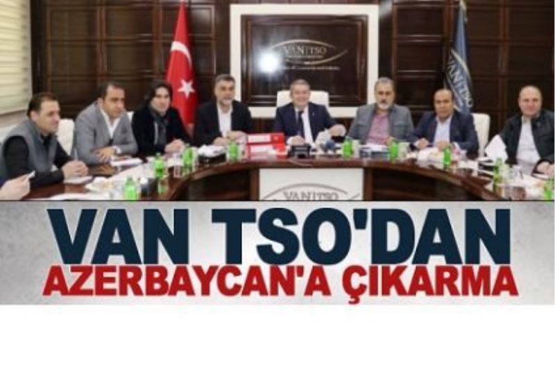 Van TSO’dan Azerbaycan’a çıkarma