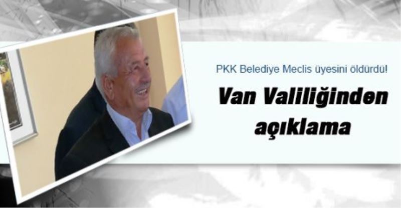 Van Valiliğinden öldürülen muhtar için açıklama
