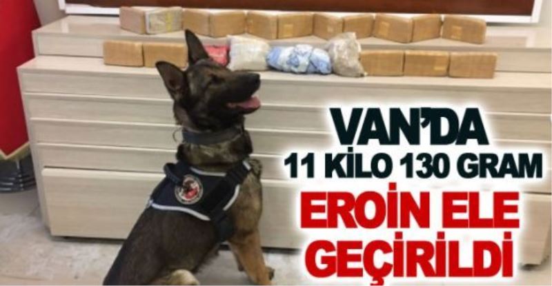 Van’da 11 kilo 130 gram eroin ele geçirildi