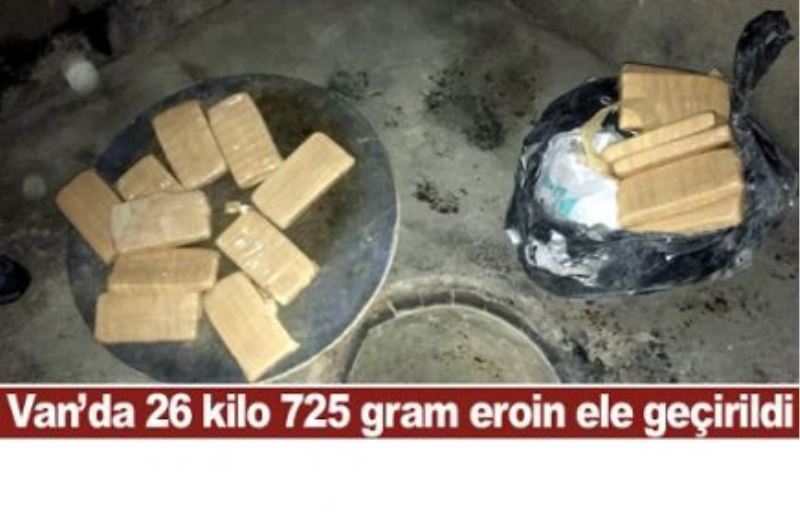 Van’da 26 kilo 725 gram eroin ele geçirildi