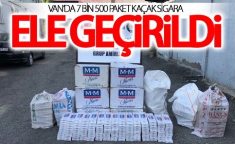 Van’da 7 bin 500 paket kaçak sigara ele geçirildi