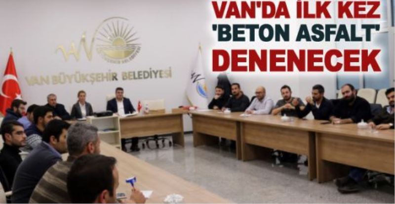 Van’da ‘Beton Asfalt’ dönemi…