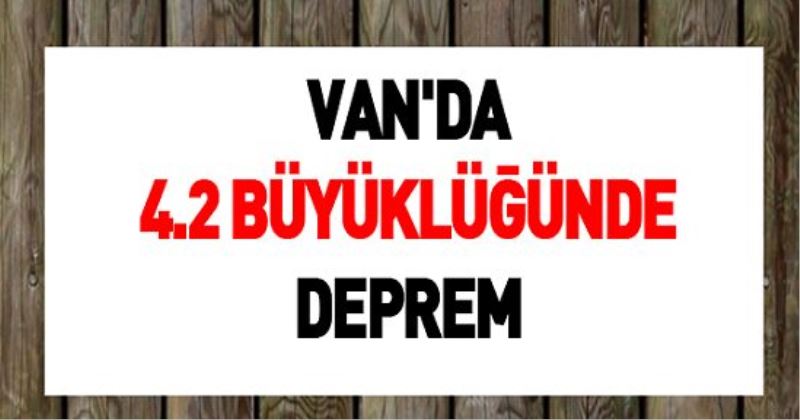 Van’da deprem