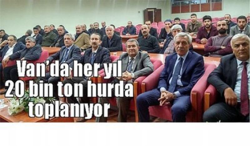 Van’da her yıl 20 bin ton hurda toplanıyor