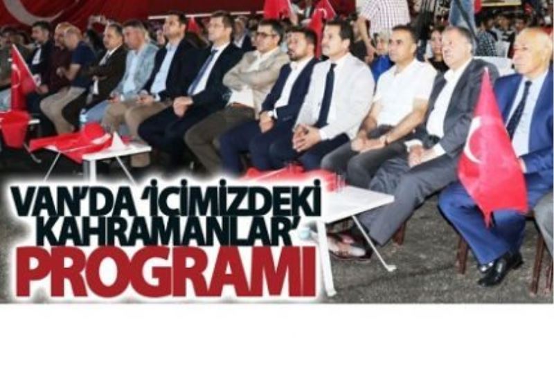 Van’da ‘İçimizdeki Kahramanlar’ programı