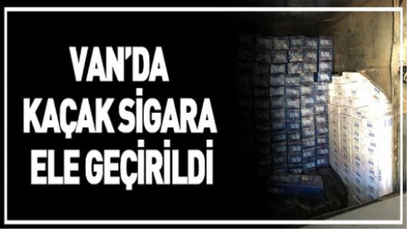 VAN’DA KAÇAK SİGARA ELE GEÇİRİLDİ