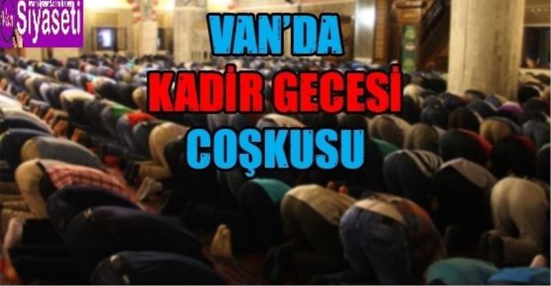 Van’da Kadir Gecesi coşkusu VİDEO HABER