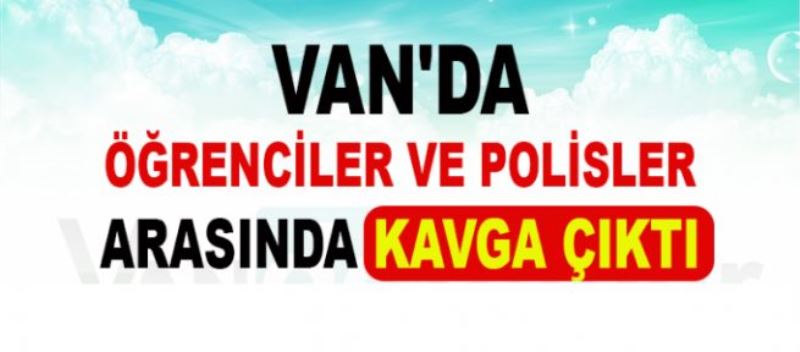 Van’da Polis Okul Bastı, 4 Yaralı