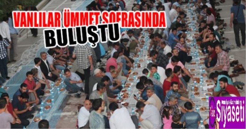 Vanlılar ümmet sofrasında buluştu VİDEO İZLE