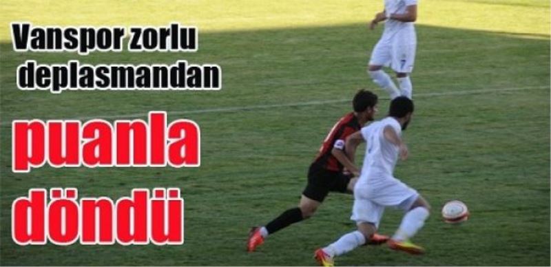 Vanspor zorlu deplasmandan puanla döndü