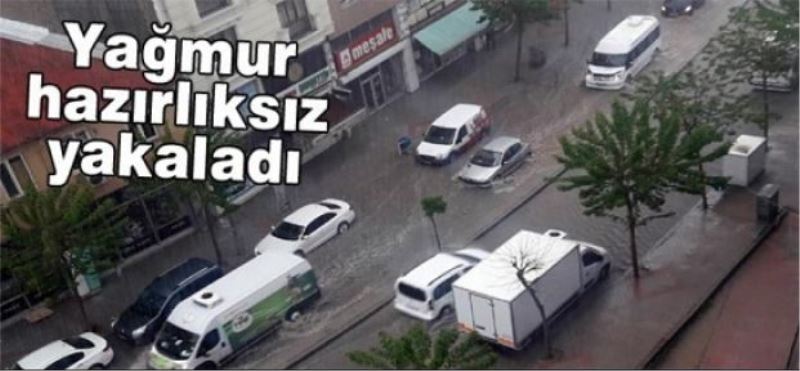 Yağmur hazırlıksız yakaladı