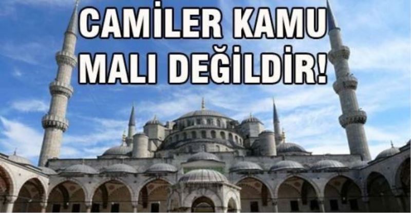 Yargıtay: Camiler kamu malı değildir