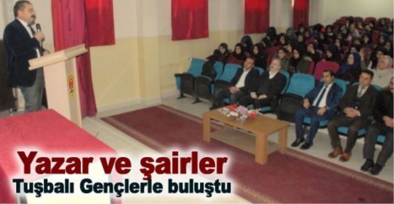 Yazar ve şairler Tuşba’da gençlerle buluştu