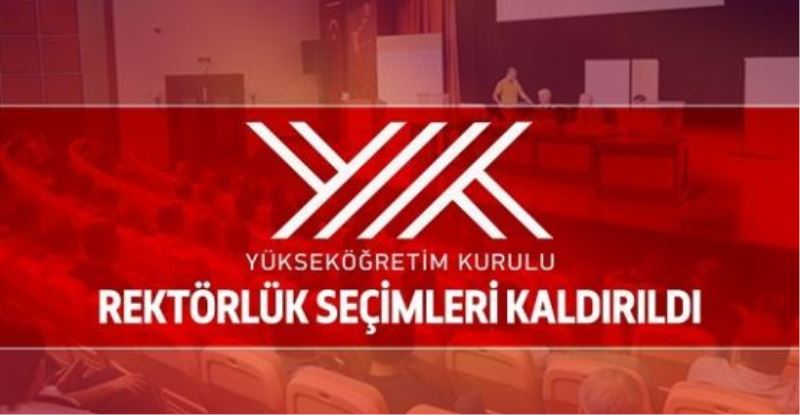 Yeni KHK ile rektörlük seçimleri kaldırıldı