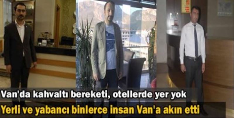 Yerli yabancı binlerce insan Van