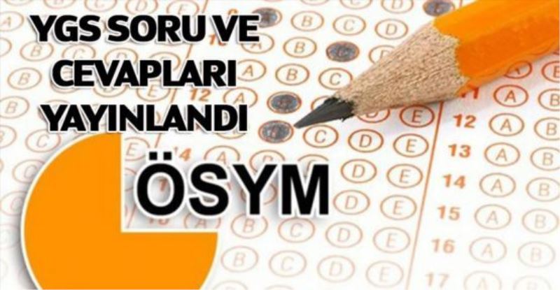 YGS soru ve cevapları yayınlandı