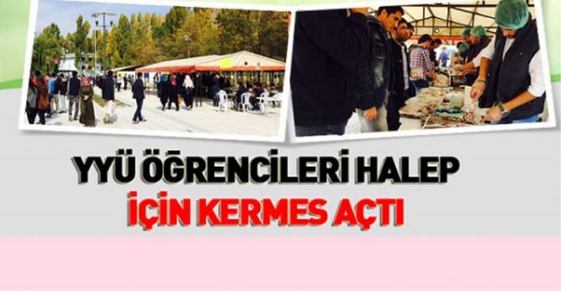 YYÜ ÖĞRENCİLERİ HALEP İÇİN KERMES AÇTI