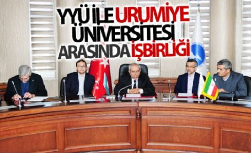 YYÜ ve Urumiye Üniversitesi arasında işbirliği…