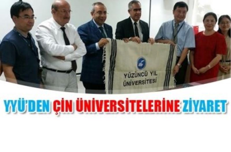 YYÜ’den Çin Üniversitelerine Ziyaret